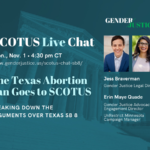 SCOTUS Chat: The Texas Abortion Ban Goes to the Supreme Court