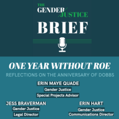 One Year With Roe: Reflections on the Anniversary of the Dobbs Decision