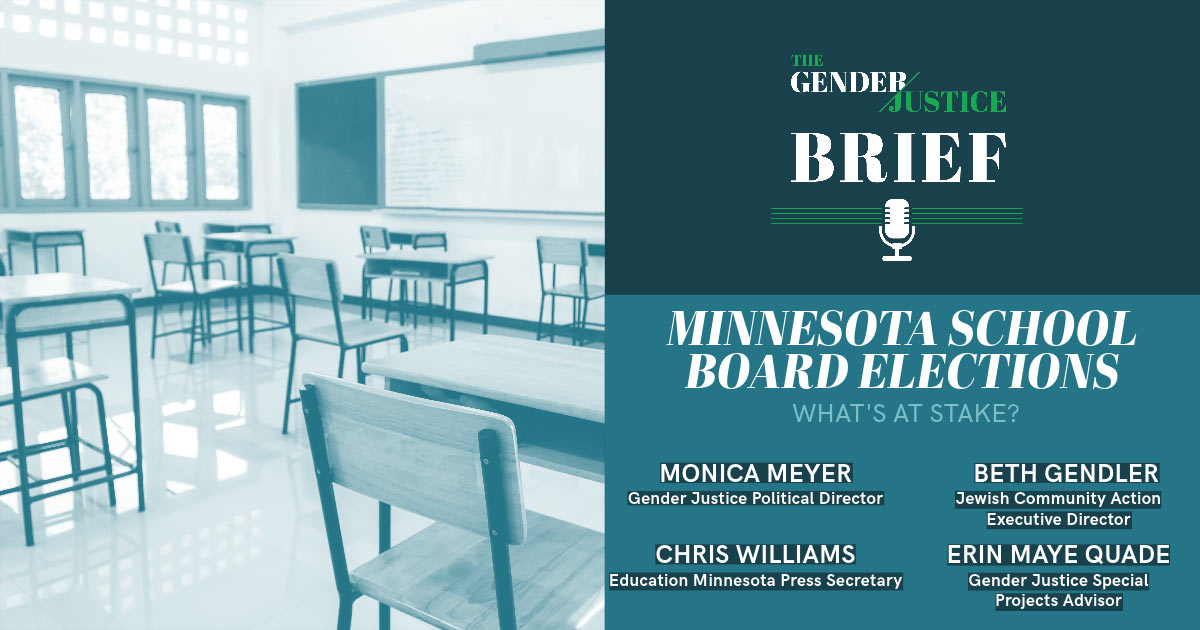 Minnesota School Board Elections What’s at Stake? The Gender Justice