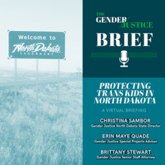 Virtual Briefing: Protecting Transgender Kids in North Dakota