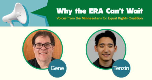 Why the ERA Can’t Wait: Voices from the Minnesotans for Equal Rights Coalition