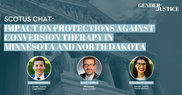 Impact on Protections Against Conversion Therapy in Minnesota and North Dakota